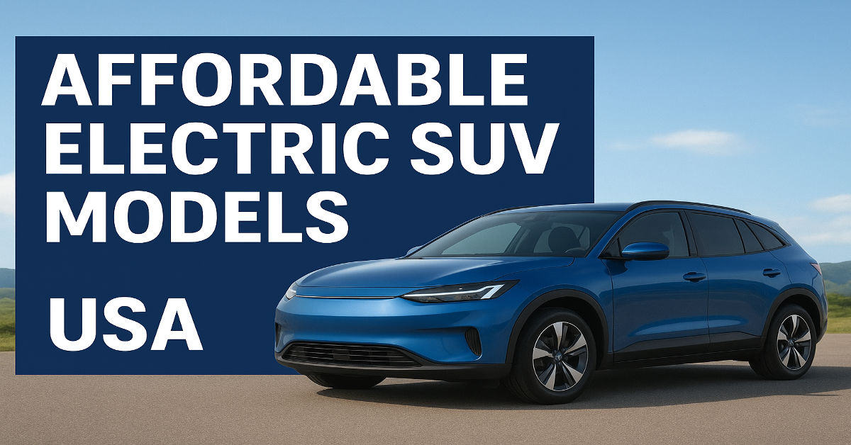 Affordable electric SUV models in the USA
