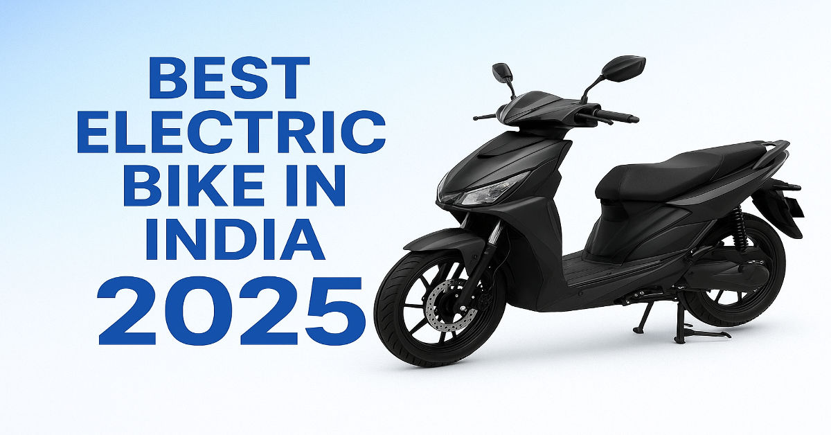 Best electric bikes in India 2025.